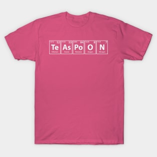 Teaspoon (Te-As-Po-O-N) Periodic Elements Spelling T-Shirt